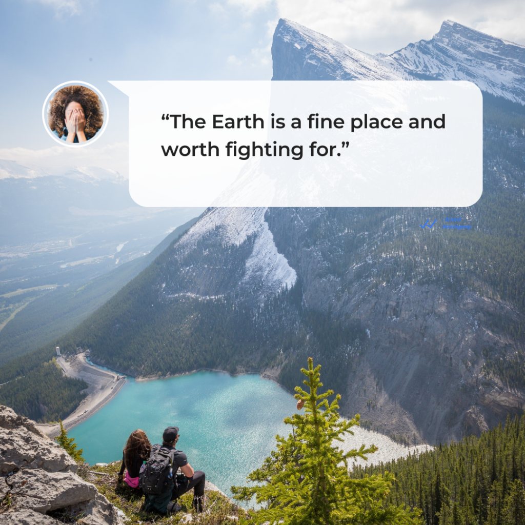 “The Earth is a fine place and worth fighting for.” —Ernest Hemingway | A.R. Marketing House